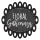Floral Gatherings