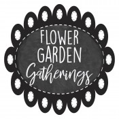 Flower Garden Gatherings 