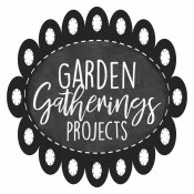 Garden Gatherings Projects