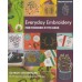 Everyday Embroidery for Modern Stitchers