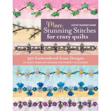 More Stunning Stitches for Crazy Quilts