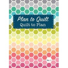 Plan to Quilt  Quilt to Plan
