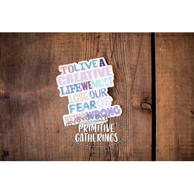 To Live A Creative Life Sticker