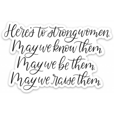 Heres To Strong Woman Sticker
